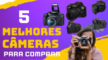 5 Melhores Cameras Fotograficas com Melhor Preço