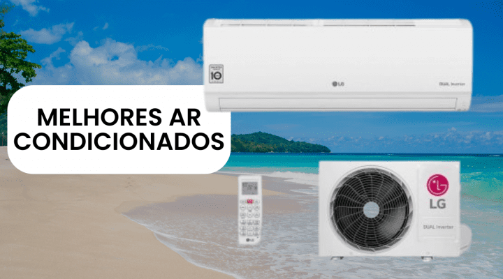 Os 6  Melhores Ar Condicionados