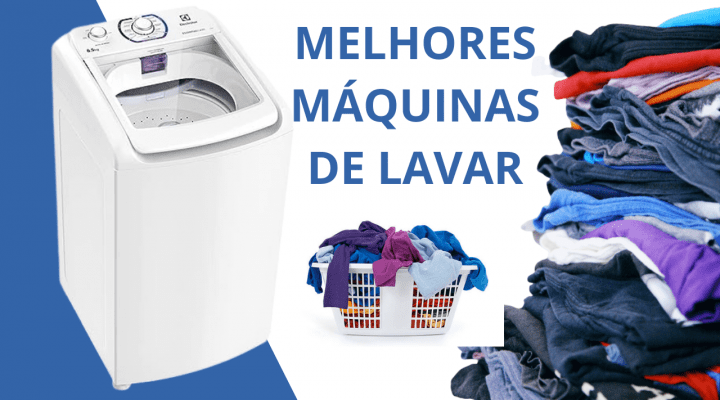 6 Melhores Máquinas de Lavar Roupas