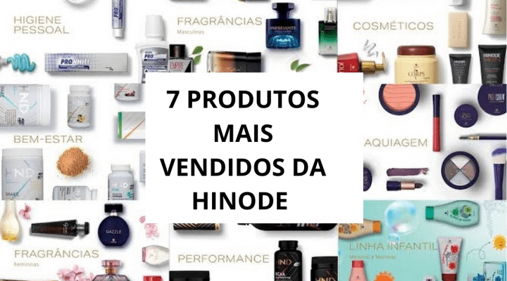 7 Produtos mais vendidos da Hinode!